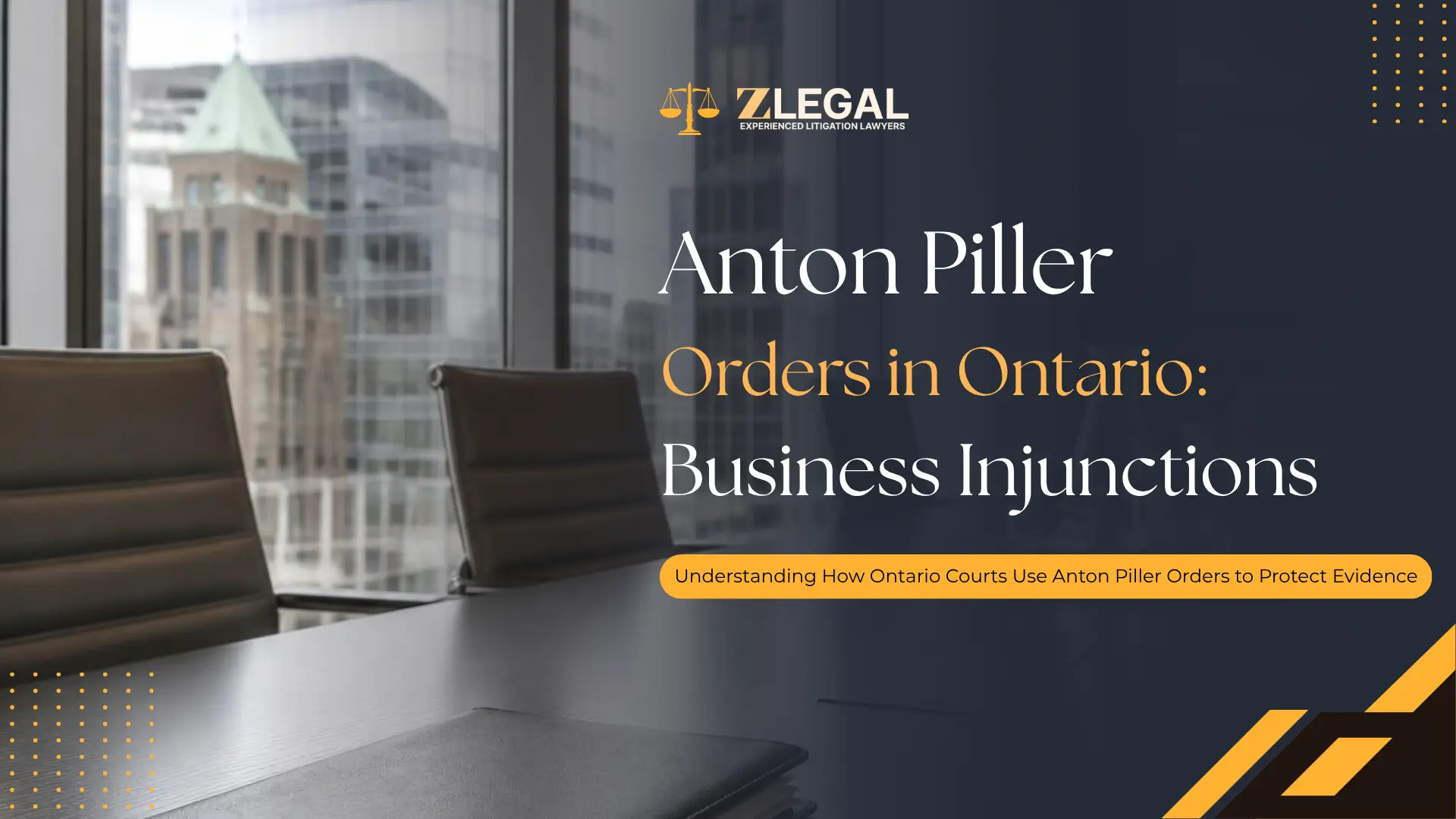 Anton Piller Orders in Ontario Business Injunctions Banner