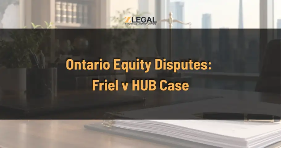Ontario Equity Disputes: Friel v HUB Case Banner