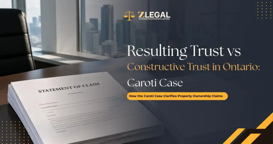 Resulting Trust vs Constructive Trust Ontario Caroti Case banner
